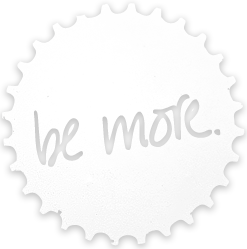 Be More